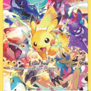 Pokémon card with Pikachu front and center, surrounded by electric sparks and other Pokémon; attack Éclair Fou and HP 70.