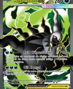 Trading card image: Mega Darkrai EX with 280 HP, featuring a dark, menacing Pokémon against a green background, showcasing two attacks: 'Raid Crépusculaire' and 'Él Abyssal'.