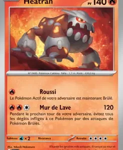 Carte Pokémon Heatran: 140 PV, type feu; Heatran dans la lave; attaques Roussi et Mur de lave (120 dégâts).