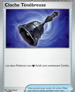 Cloche Ténébreuse trainer card showing a black bell with a blue swirl background; text states that non-active Pokémon are now Confused.